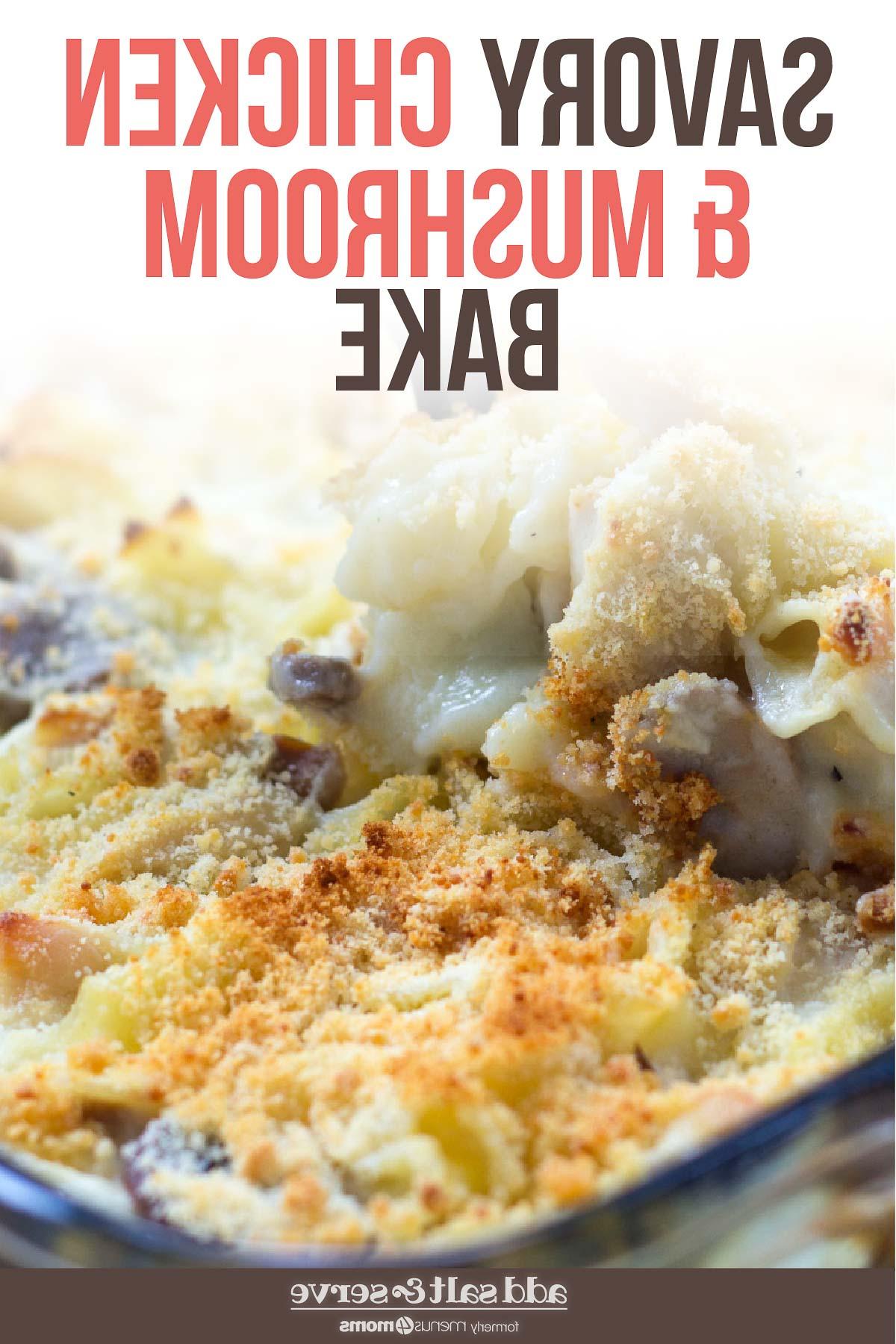 A dish of Savory Chicken and Mushroom Bake